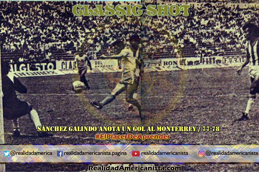 classic shot 042 javier sanchez galindo gol al monterrey 77 78