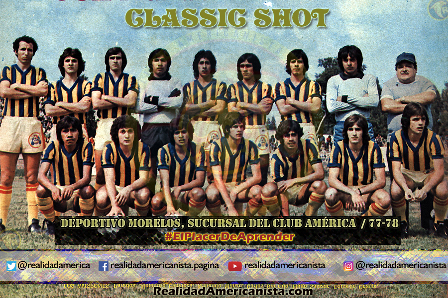 classic shot 058 club america deportivo morelos 1978