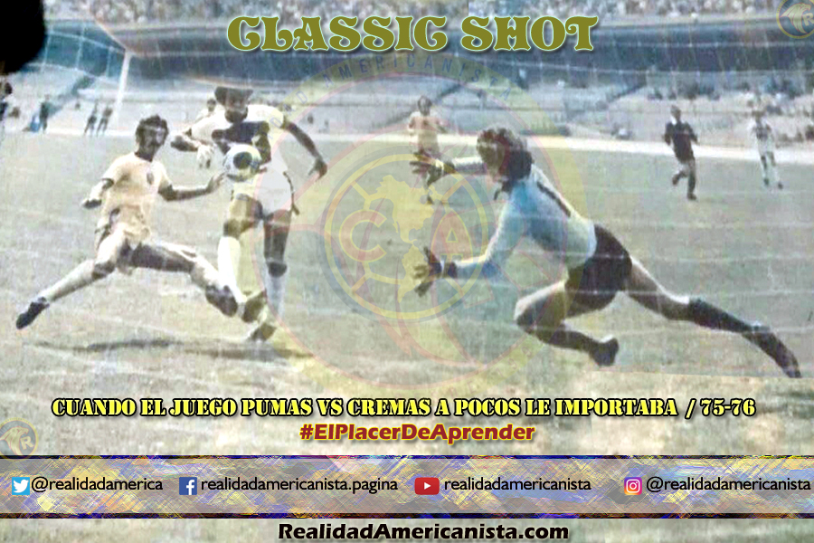 classic shot 063 club america vs pumas unam 75 76