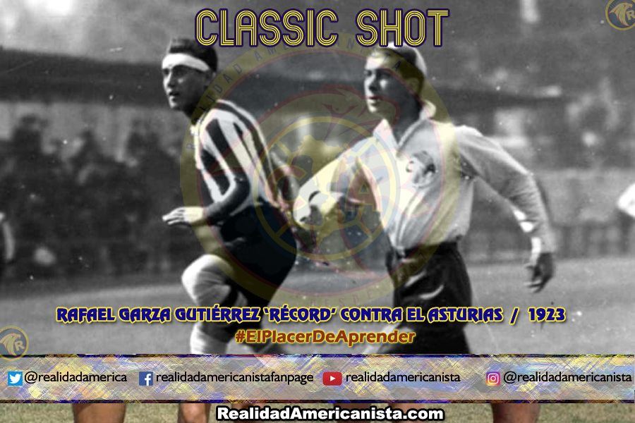 classic shot 116 club america rafael garza gutierrez record 1923