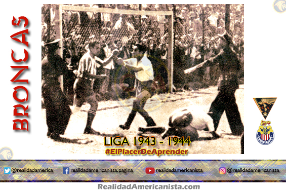 bronca club america chivas 1943 1944