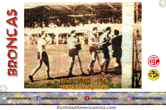 bronca club america toluca 1960 1961