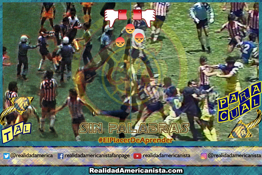 011 TAL PARA CUAL bronca club america vs chivas 82 83 y 86 87
