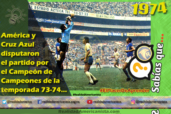 052 redes realidad americanista club america vs cruz azul campeon de campeones 73 74