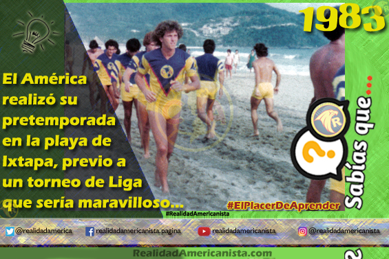055 redes realidad americanista club america echaniz pretemporada 1983