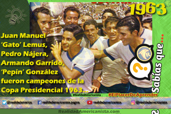 122 redes realidad americanista club america campeon copa presidencial 1963 lemus