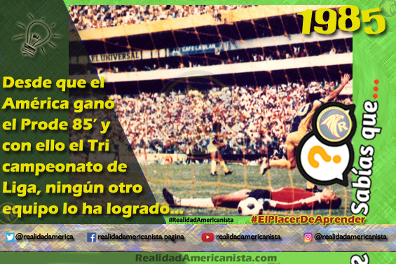 135 redes realidad americanista club america prode final 1985