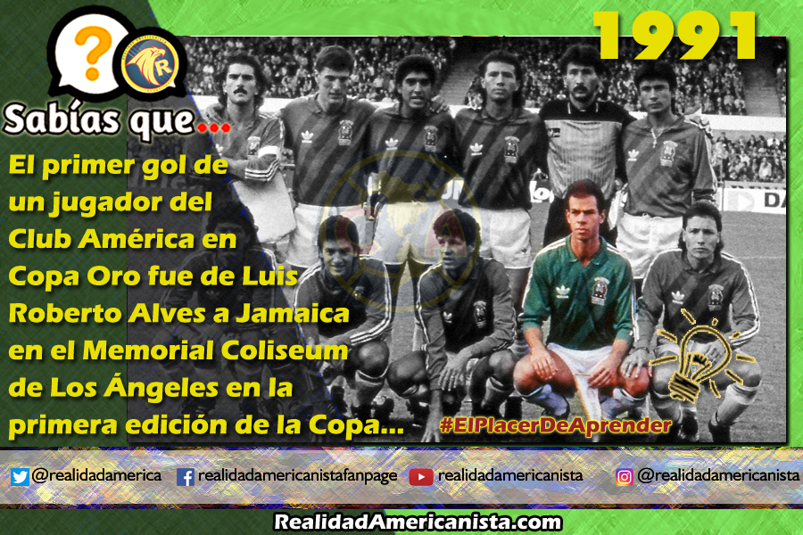 174 redes realidad americanista club america primer gol del america en copa oro zague 1991