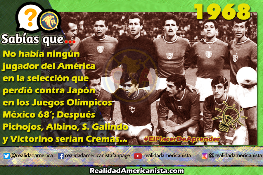 177 redes realidad americanista club america seleccion olimpica 1968