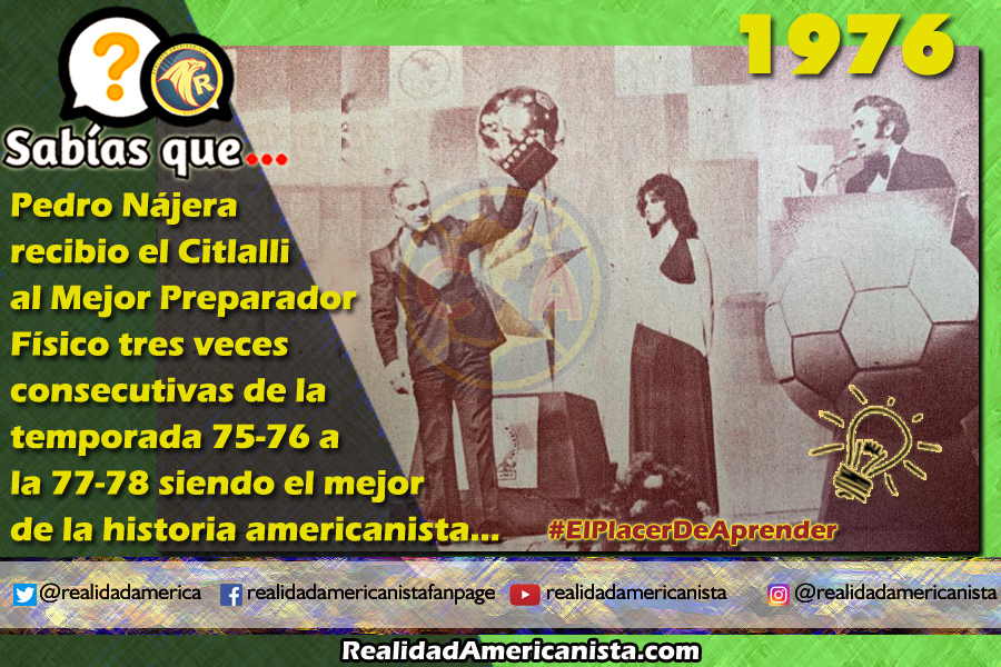 180 redes realidad americanista club america pedro najera citlalli 1976