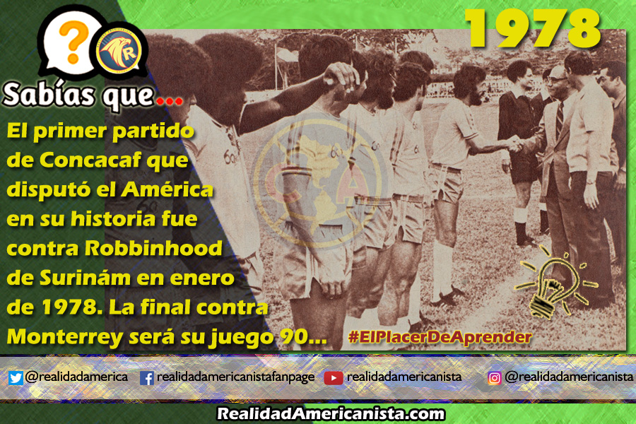 189 redes realidad americanista club america robinhood concacaf 1978