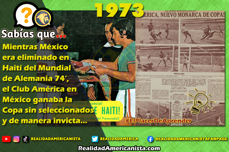 212 redes realidad americanista club america campeon copa mexico haiti 1973