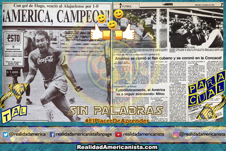 038 TAL PARA CUAL club america campeon concacaf 1990 y 1992