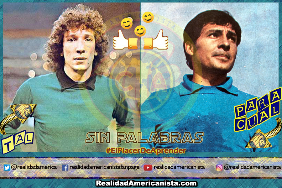 041 TAL PARA CUAL club americanestor verderi paco castrejon 75 76